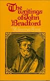 Writings of John Bradford (Vol. 1)