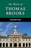 The Works of Thomas Brooks -- Volume 1