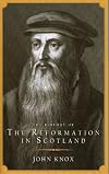 History of the Reformation in Scotland