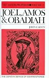 Joel, Amos & Obadiah (Geniva Series of Commentaries)
