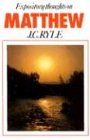 Expository Thoughts on the Gospels: Matthew