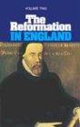 The Reformation in England, vol. 2