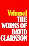 The Works of David Clarkson, Volume 1