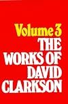 The Works of David Clarkson, Volume 3