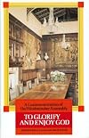 To Glorify and Enjoy God: A Commemoration of the 350th Anniversary of the Westminister Assembly