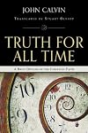 Truth for All Time: A Brief Outline of the Christian Faith