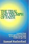 The Trial and Triumph of Faith