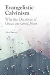 Evangelistic Calvinism