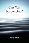 Can We Know God?