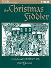 THE CHRISTMAS FIDDLER - CHRISTMAS MUSIC FROM EUROPE AND AMERICA - VIOLIN [2 VIOLINS],GUITAR AD LIB.