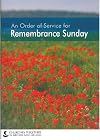 Remembrance Sunday: An Order of Service for Remembrance Sunday