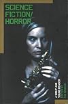 Science Fiction / Horror: A Sight and Sound Reader (BFI Film Classics)