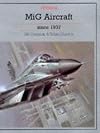 Mig Aircraft Since 1937 (Putnam Aviation Series)