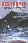 Destroyer: An Anthology of First-hand Accounts of the War at Sea 1939-1945