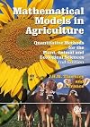 Mathematical models in agriculture : quantitative methods for the plant, animal and ecological sciences