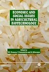 Economic and Social Issues in Agricultural Biotechnology