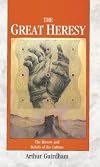 The Great Heresy