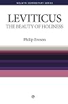 WCS Leviticus: The Beauty of Holiness (Welwyn Commentary Series)