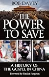 The Power to Save: A History of the Gospel in China