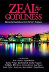 Zeal for Godliness: Devotional Meditations on Calvin's Institutes