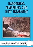 Hardening Tempering And Heat Treatment