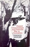 Peasant consciousness and guerilla war in Zimbabwe : a comparative study