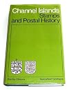 Channel Islands : Specialised Catalogue of Stamps and Postal History
