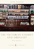 The Victorian Chemist And Druggist