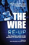 The Wire Re-Up: The Guardian Guide to the Greatest TV Show Ever Made