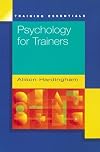 Psychology for Trainers (Training Essentials)