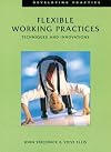 Flexible Working Practices: Techniques and Innovations (Developing Practice)