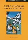 Turbo-charging the HR Function (Developing Practice)