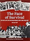 The Face of Survival: Jewish Life in Eastern Europe Past and Present