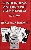 London Jews and British Communism, 1935-1945