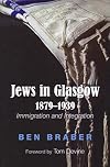 Jews in Glasgow 1879-1939: Immigration and Integration