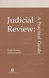 Judicial Review: A Practical Guide