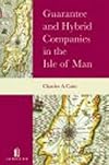 Guarantee and Hybrid Companies in the Isle of Man