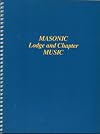 Masonic Lodge and Chapter Music