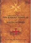 Understanding the Knight Templar and Malta Degrees