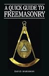 A Quick Guide to Freemasonry