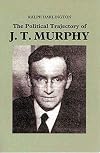 The political trajectory of J.T. Murphy