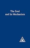 Soul and Its Mechanism