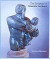 The Sculpture of Maurice Lambert (The British Sculptors and Sculpture Series) (The British Sculptors and Sculpture Series) (British Sculptors & Sculpture)