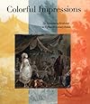 Colorful Impressions: The Printmaking Revolution in Eighteenth-Century France