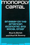 Monopoly Capital An Essay On The American Economic And Social Order