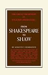 Great Tradition in English Literature from Shakespeare to Shaw, volume 2: Robert Burns to Bernard Shaw