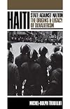 Haiti: State Against Nation (Critical Social Thought)