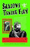 Shadows Of Tender Fury