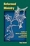 Reformed Ministry: Traditions of Ministry and Ordination in the United Reformed Church