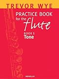 Trevor Wye Practice Book For The Flute Volume 1 Tone Book Only